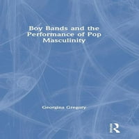 Dječački bendovi i utjelovljenje Pop muškosti