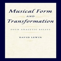 Glazbena forma i transformacija: četiri analitička eseja