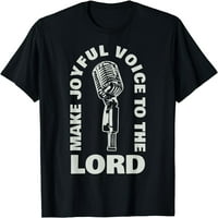 Majica pozovi radosnim glasom Gospodinu