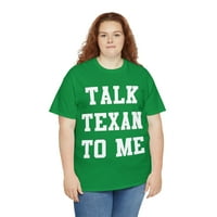 Razgovaraj sa mnom na Teksaškom, majica