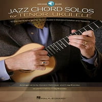 Jazz akord solo za tenor ukulele: standardi u aranžmanu za tenor ukulele u standardnoj notaciji i tablaturi sa snimljenim demo izvedbama