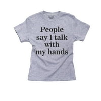 Ljudi kažu da razgovaram rukama-pamučna Omladinska Siva Majica za dječake na američkom znakovnom jeziku